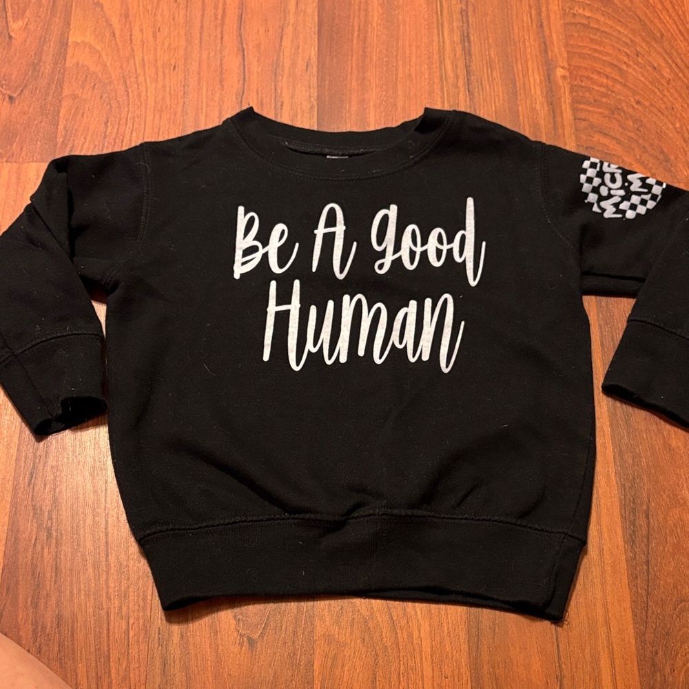 Micro me 3t Be A Good Human Black Kids Sweatshirt